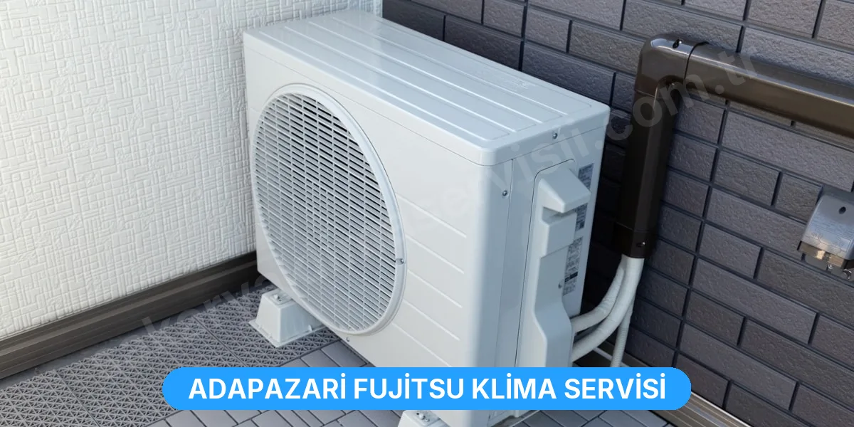 Adapazari Fujitsu Klima Servisi
