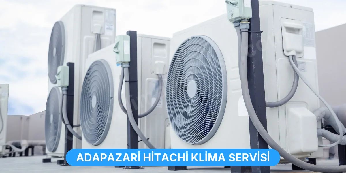 Adapazari Hitachi Klima Servisi