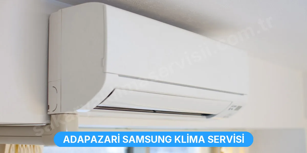 Adapazari Samsung Klima Servisi