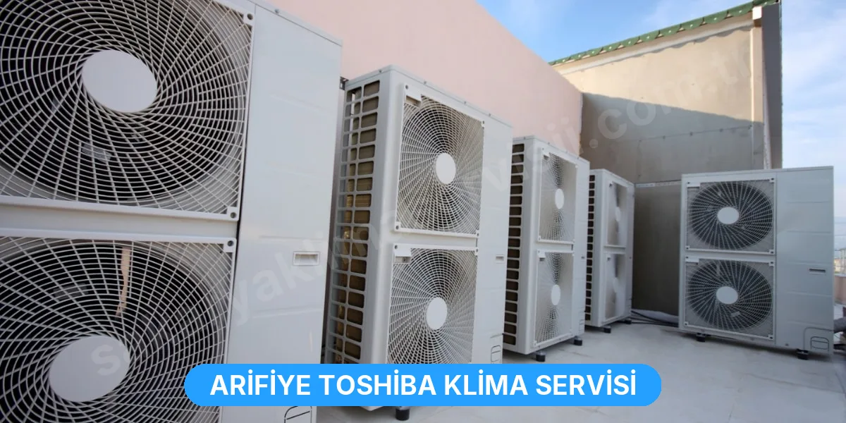 Arifiye Toshiba Klima Servisi