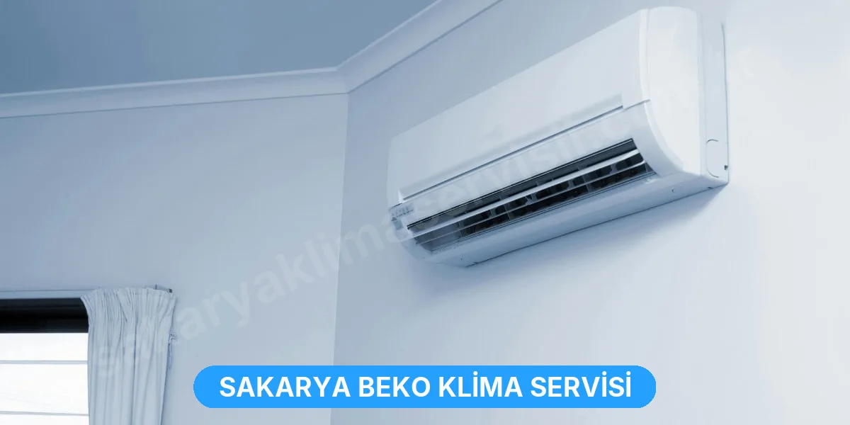 Sakarya Beko Klima Servisi