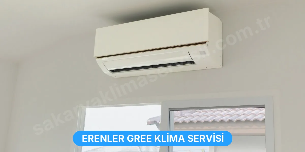 Erenler Gree Klima Servisi