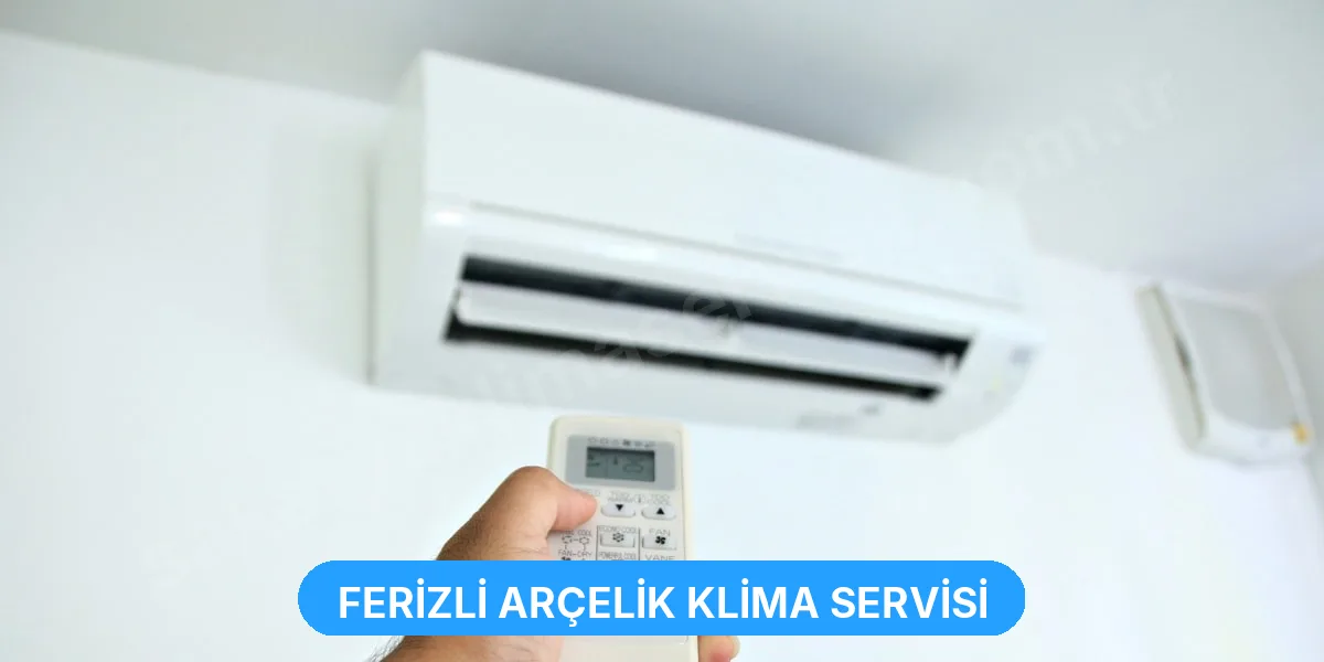 Ferizli Arçelik Klima Servisi