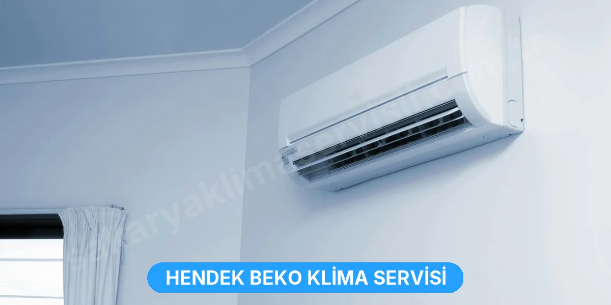 Hendek Beko Klima Servisi