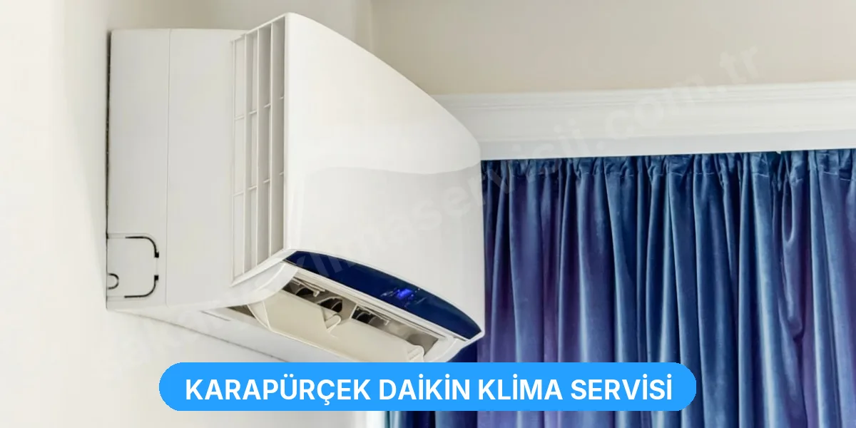 Karapürçek Daikin Klima Servisi