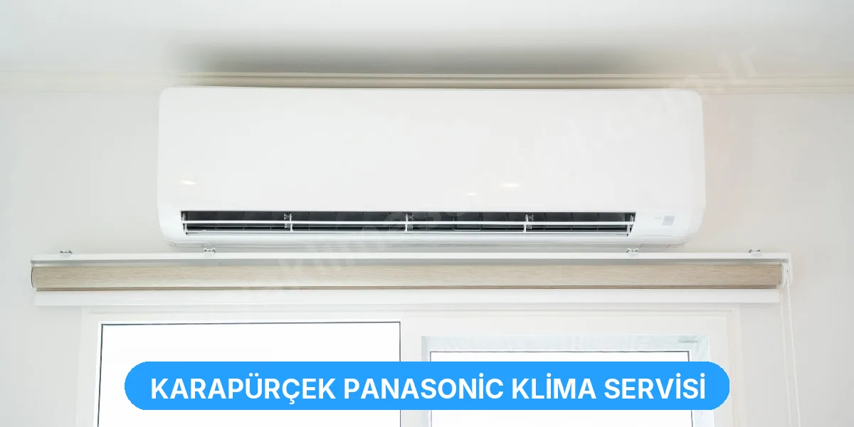 Karapürçek Panasonic Klima Servisi