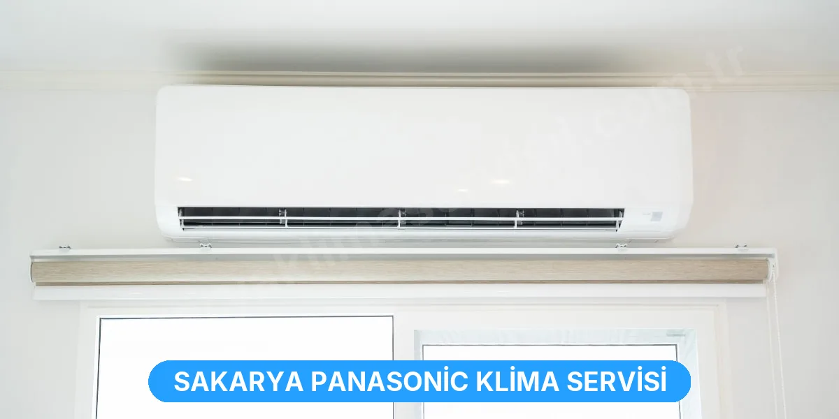 Sakarya Panasonic Klima Servisi