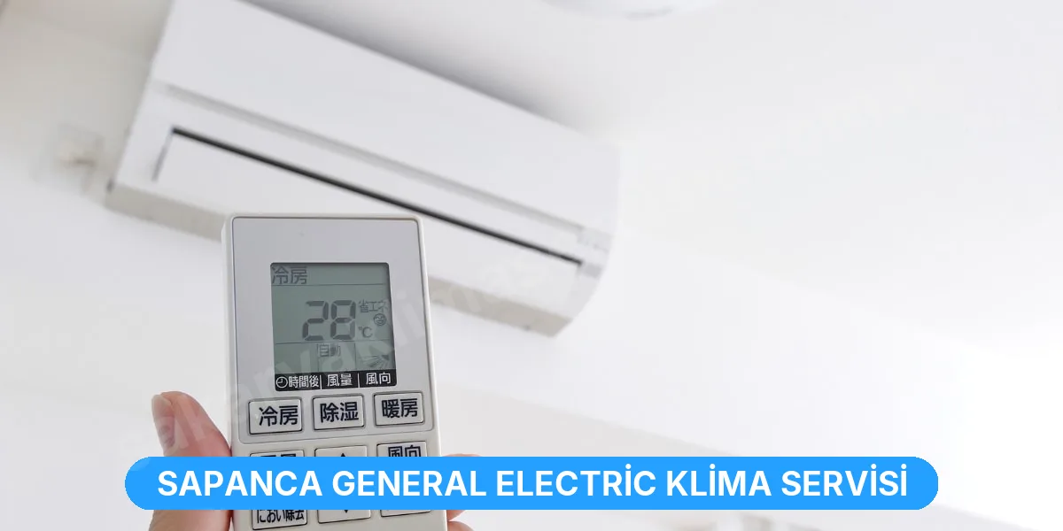 Sapanca General Electric Klima Servisi